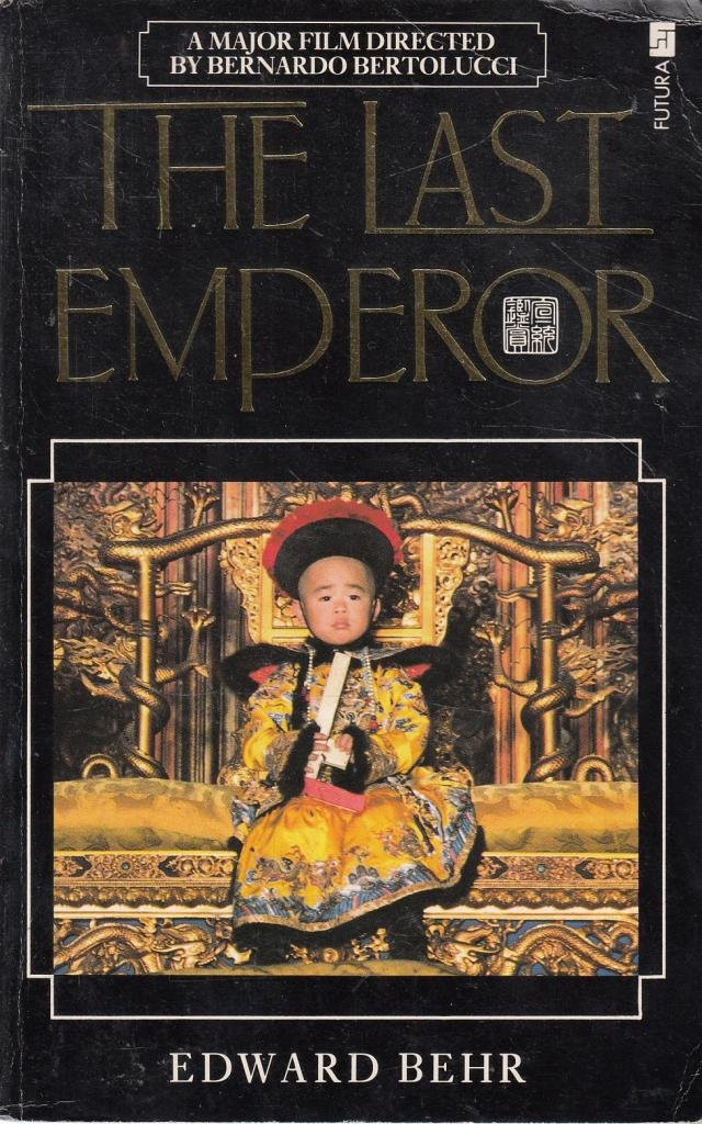 Edward Samuel Behr / The Last Emperor