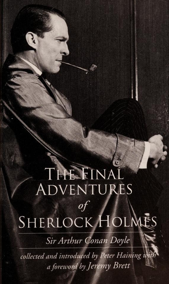 Arthur Conan Doyle / The Final Adventures of Sherlock Holmes