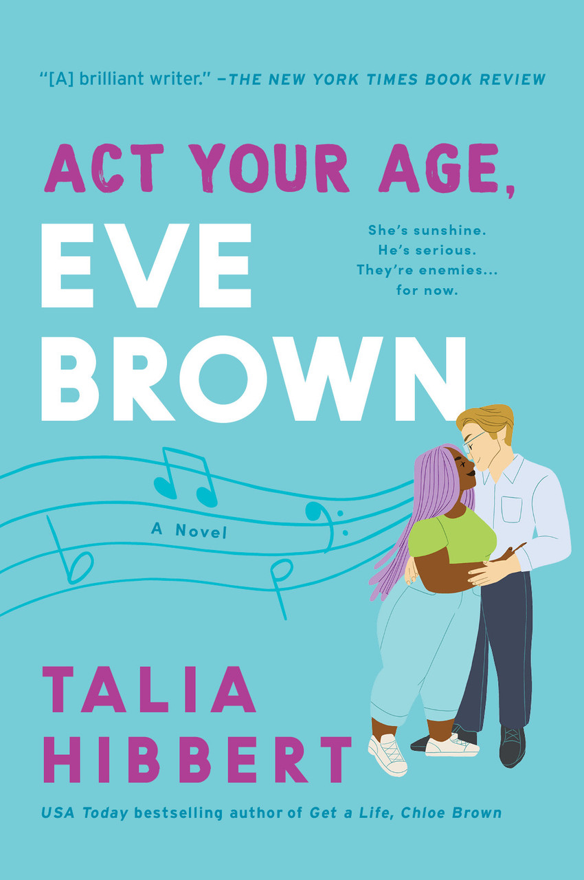 Talia Hibbert / Act Your Age, Eve Brown