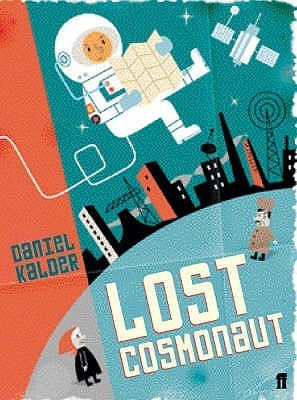 Daniel Kalder / Lost Cosmonaut (Large Paperback)
