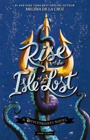Melissa de la Cruz/ Rise of the Isle of the Lost (Large Paperback) ( Descendants - Book 3)