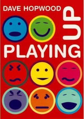 Dave Hopwood / Playing Up (Large Paperback)