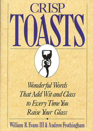 William R. Evans / Crisp Toasts (Hardback)