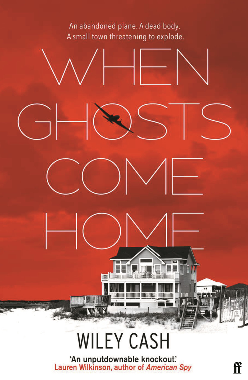 Wiley Cash / When Ghosts Come Home (Hardback)