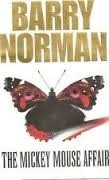 Barry Norman / The Mickey Mouse affair (Hardback)