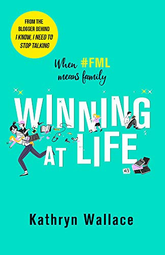 Kathryn Wallace / Winning at Life (Hardback)