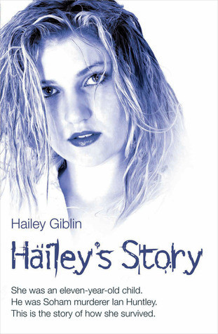 Hailey Giblin / Hailey's Story (Hardback)