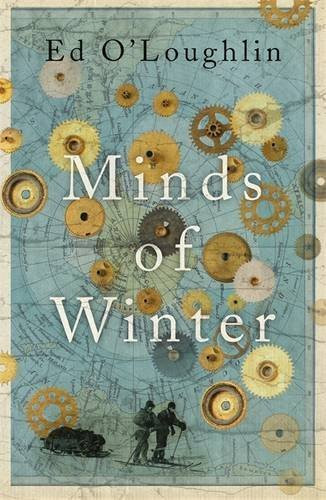 Ed O'Loughlin / Minds of Winter (Hardback)