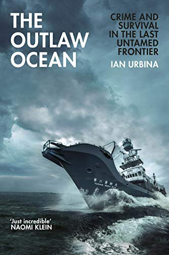 Ian Urbina / The Outlaw Ocean (Large Paperback)