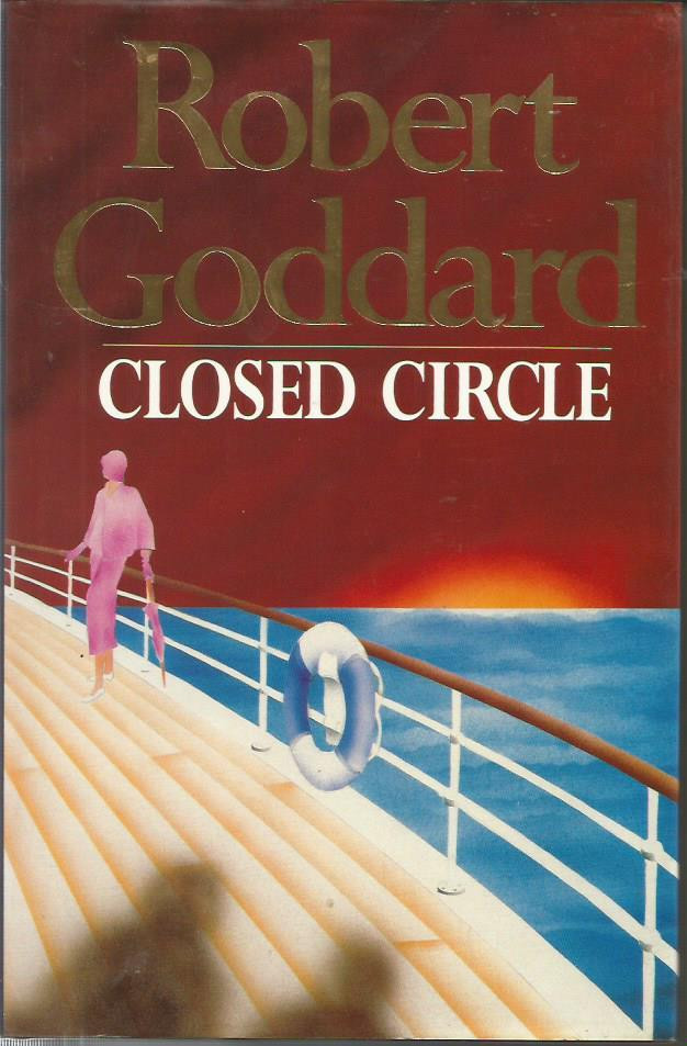 Robert Goddard / Closed Circle (Hardback)