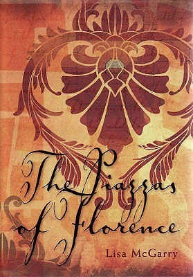 Lisa McGarry / The Piazzas of Florence (Hardback)