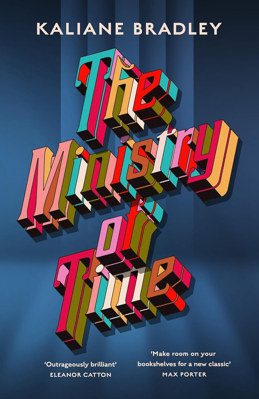 Kaliane Bradley / The Ministry of Time (Hardback)