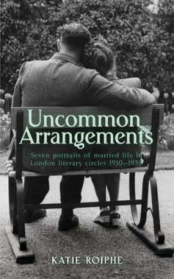 Katie Roiphe / Uncommon Arrangements (Large Paperback)