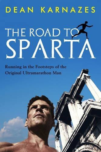 Dean Karnazes / The Road to Sparta (Large Paperback)