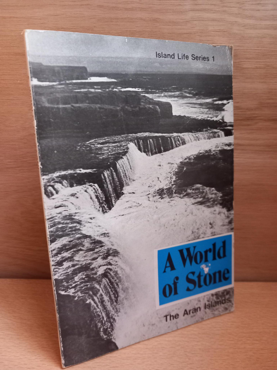 Curriculum Development Unit ( Edited by Paul O'Sullivan) - A World of Stone - The Aran Islands - PB 1977