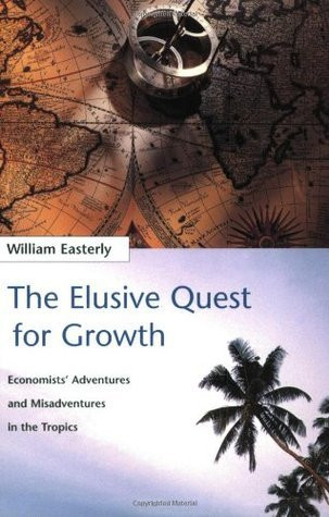 William Easterly / The Elusive Quest for Growth (Large Paperback)