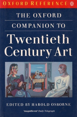 Harold Osborne / The Oxford Companion to Twentieth-Century Art (Large Paperback)
