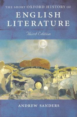 Andrew Sanders / The Short Oxford History of English Literature (Large Paperback)