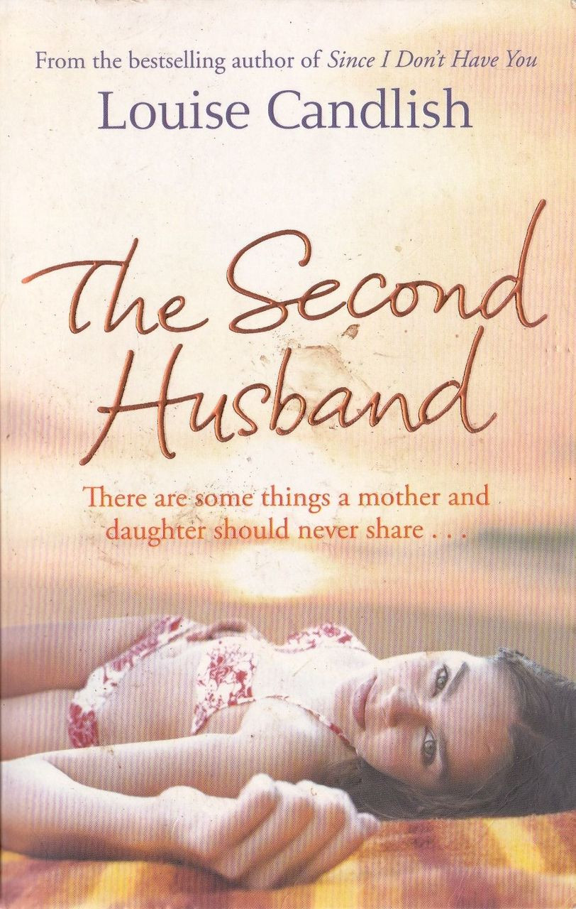 Louise Candlish / The Second Husband
