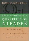John C. Maxwell / The 21 Indispensable Qualities of a Leader (Hardback)