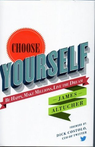 James Altucher / Choose Yourself! (Hardback)