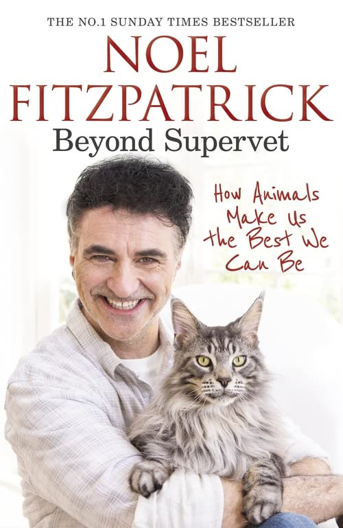 Noel Fitzpatrick / Beyond Supervet (Hardback)