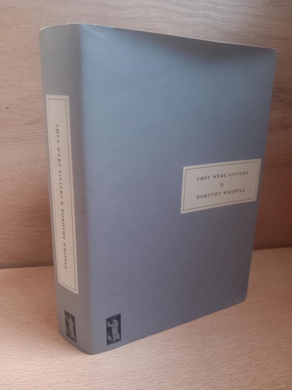 Dorothy Whipple - They Were Sisters - PB ( Persephone Books Edition) 2007 ( Originally 1943)