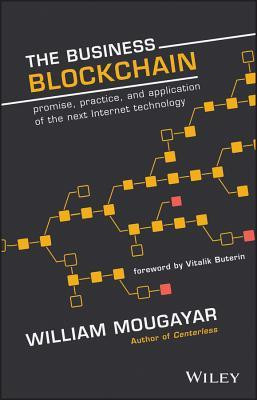 William Mougayar / The Business Blockchain (Hardback)