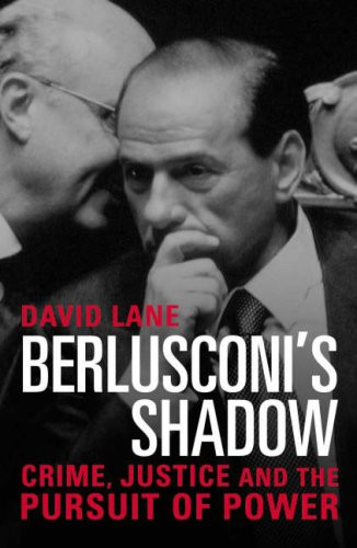 David Lane / Berlusconi's Shadow (Hardback)