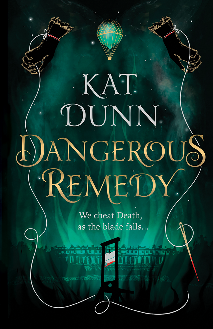 Kat Dunn / Dangerous Remedy (Hardback)
