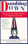 Katharine Washburn / Dumbing Down (Hardback)