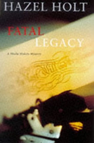 Hazel Holt / Fatal legacy (Hardback)