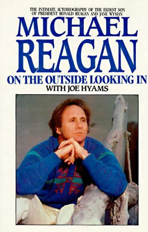 Michael Reagan / Michael Reagan: On the Outside Looking in (Hardback)