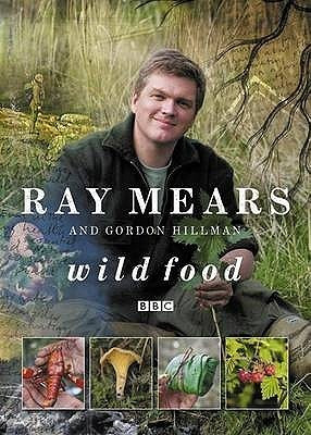 Ray Mears / Wild Food (Large Paperback)