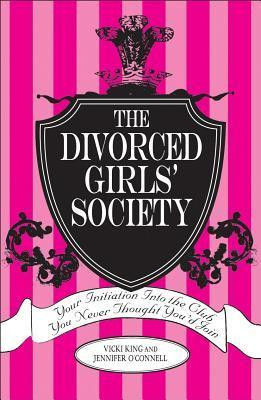 Vicki King / The Divorced Girls' Society (Large Paperback)