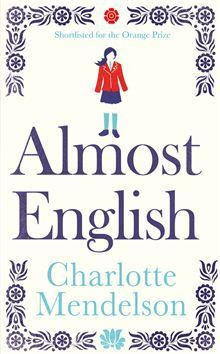 Charlotte Mendelson / Almost English (Hardback)