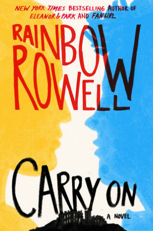 Rainbow Rowell / Carry On (Hardback)