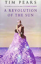 Tim Pears / A Revolution of the Sun (Hardback)