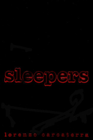 Lorenzo Carcaterra / Sleepers (Hardback)