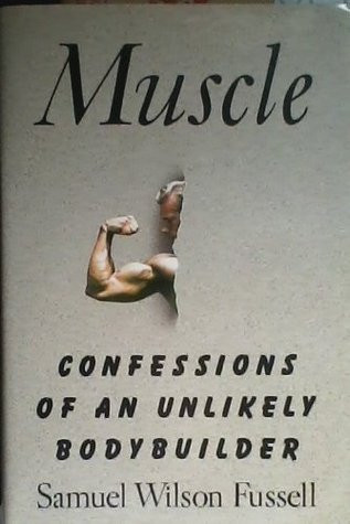 Samuel W. Fussell / Muscle (Hardback)