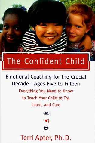 Terri Apter / The Confident Child (Hardback)