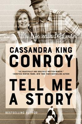 Cassandra King Conroy / Tell Me a Story (Hardback)