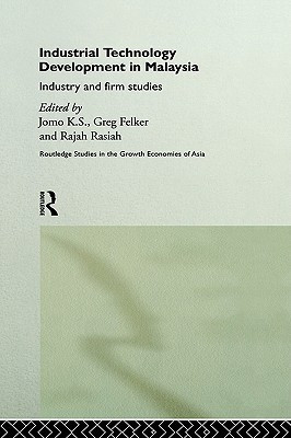 Jomo Kwame Sundaram / Industrial Technology Development in Malaysia (Hardback)