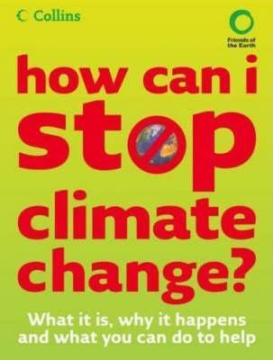 Helen Burley / How Can I Stop Climate Change (Large Paperback)