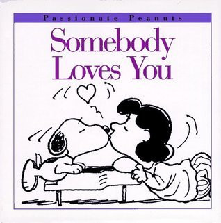 Charles M. Schulz / Somebody Loves You (Hardback)
