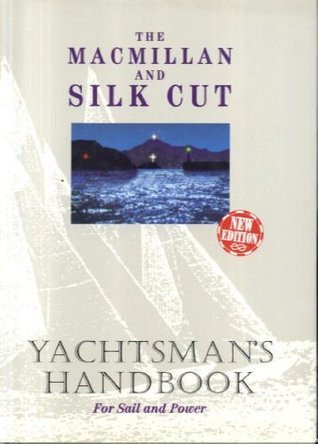 Commander L.R. Hewitt / The Macmillan Silk Cut Yachtsman's Handbook (Coffee Table Book)
