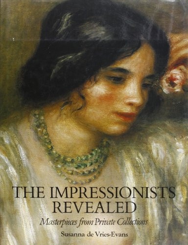 Susanna de Vries-Evans / The Impressionists Revealed (Coffee Table Book)