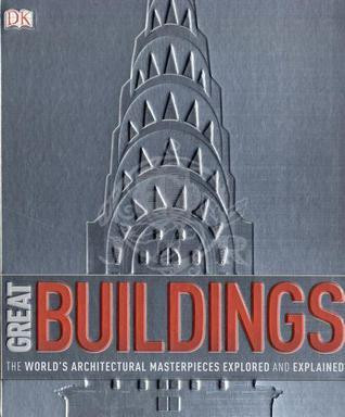 Philip Wilkinson / Great Buildings (Coffee Table Book)