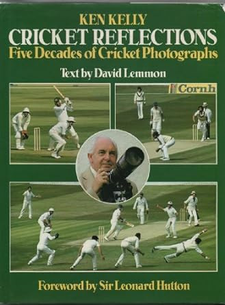 David Lemmon / Cricket Reflections: Five Decades of Cricket Photographs (Coffee Table Book)