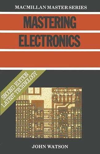 John Richard Watson / Mastering Electronics (Large Paperback)